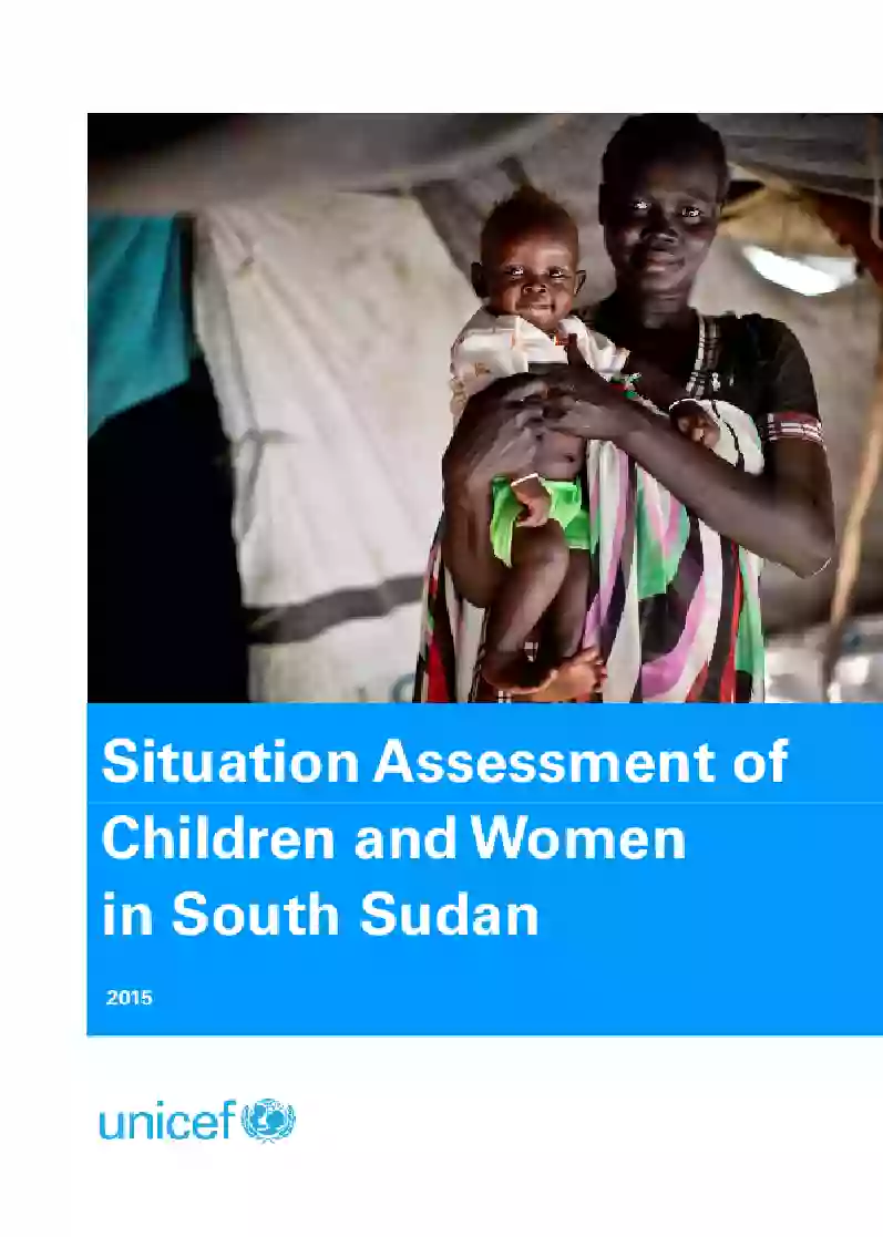 Situation Assessment of Children and Women in South Sudan